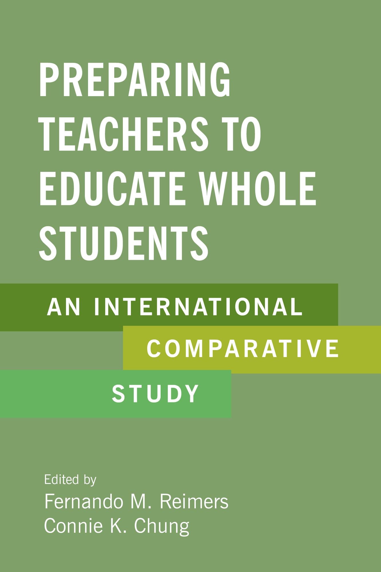 Preparing Teachers to Educate Whole Students: An International Comparative Study