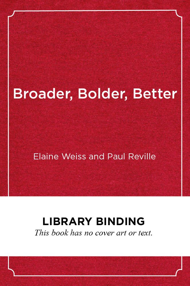 Broader, Bolder, Better: How Schools and Communities Help Students Overcome the Disadvantages of Poverty