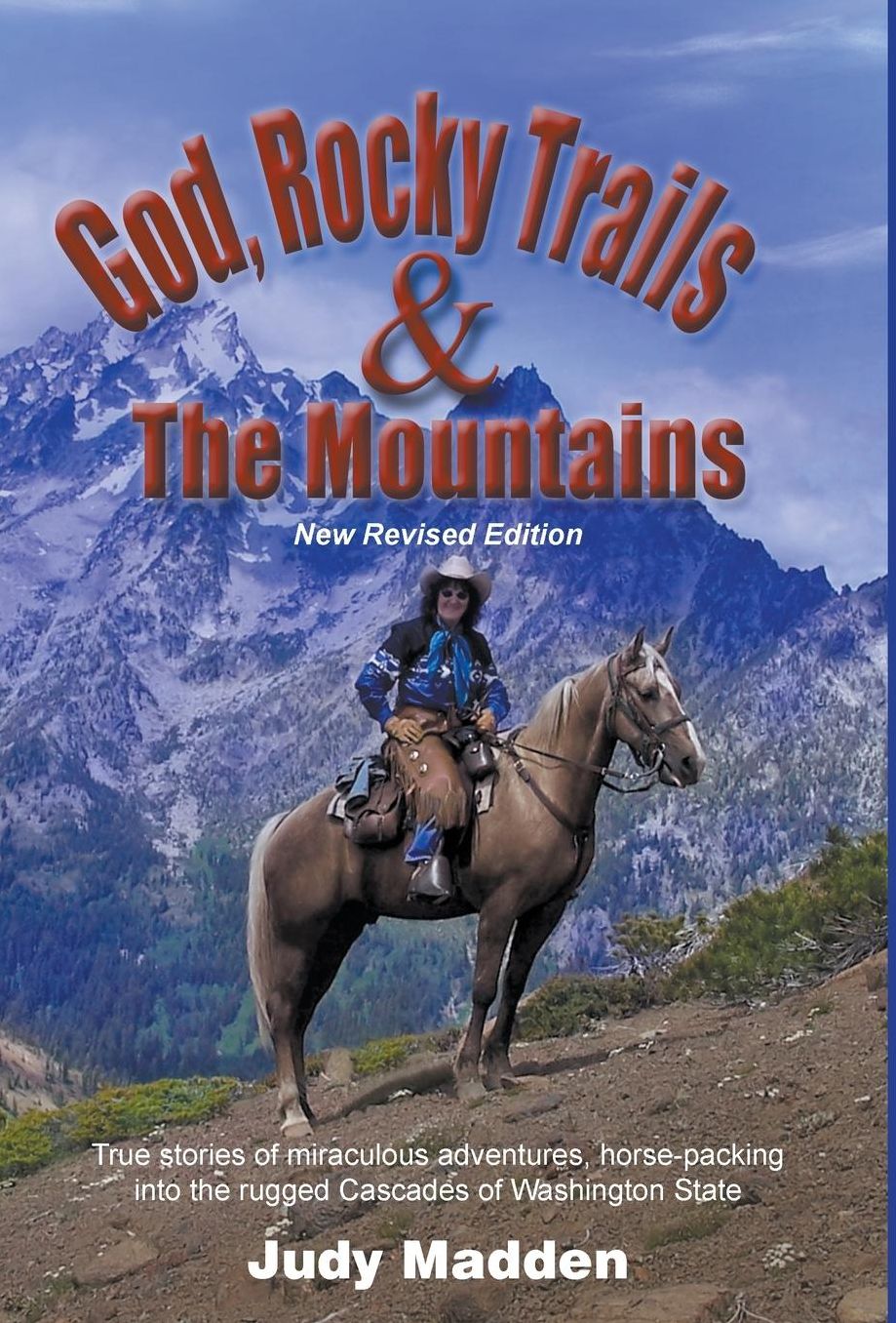 God, Rocky Trails & the Mountains