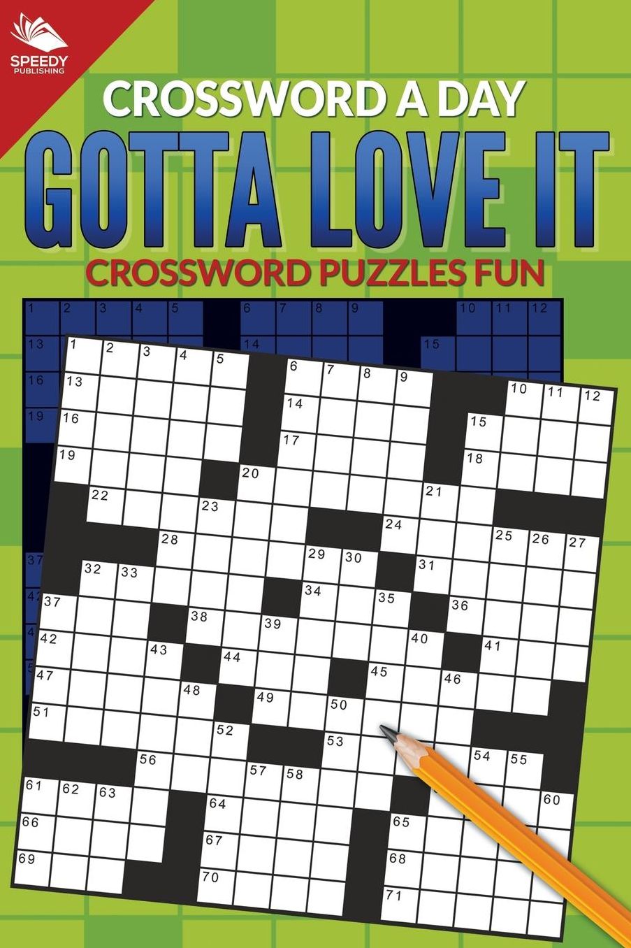 Crossword a Day: Gotta Love It: Crossword Puzzles Fun