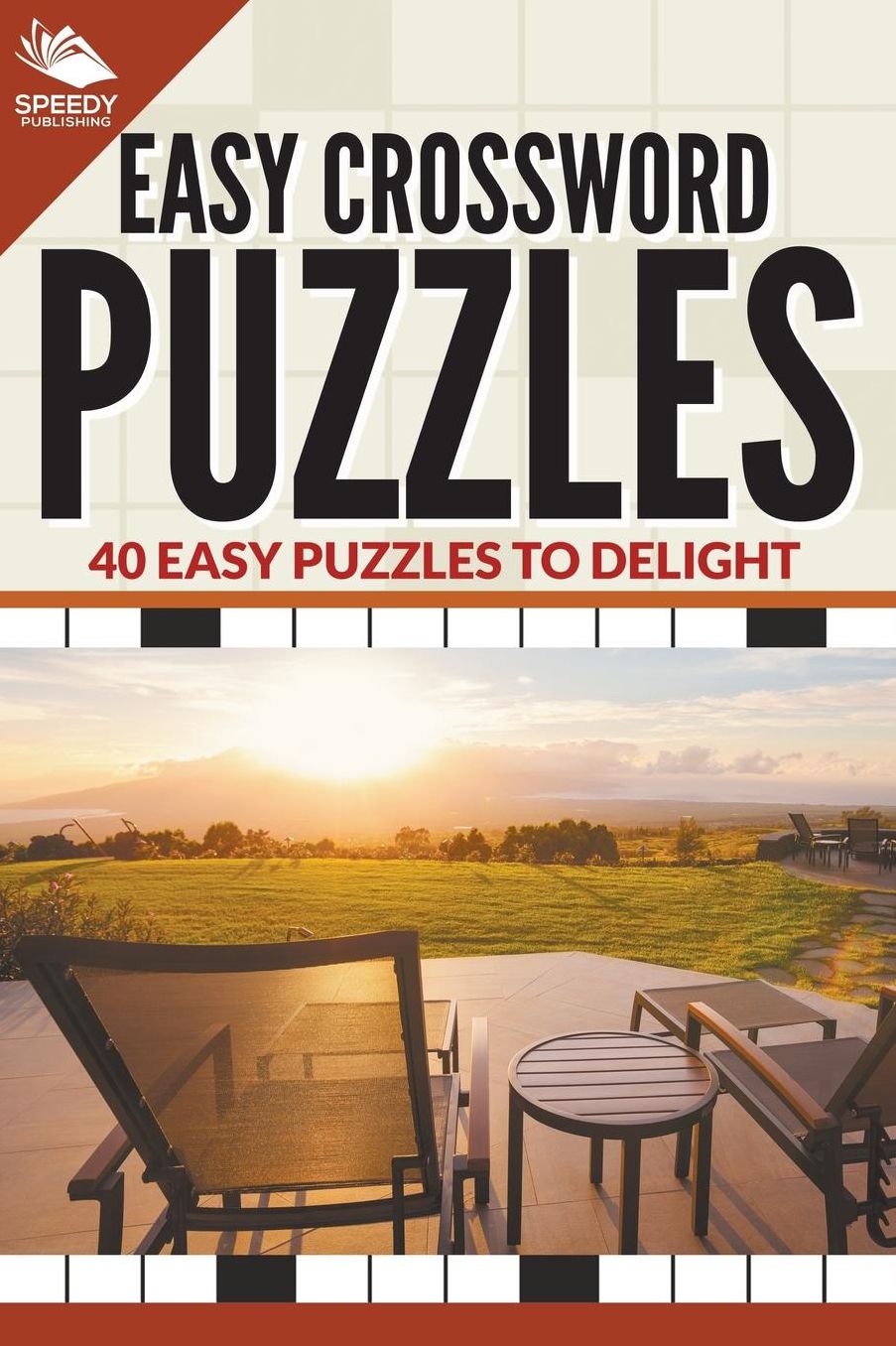 Easy Crossword Puzzles: 40 Easy Puzzles to Delight