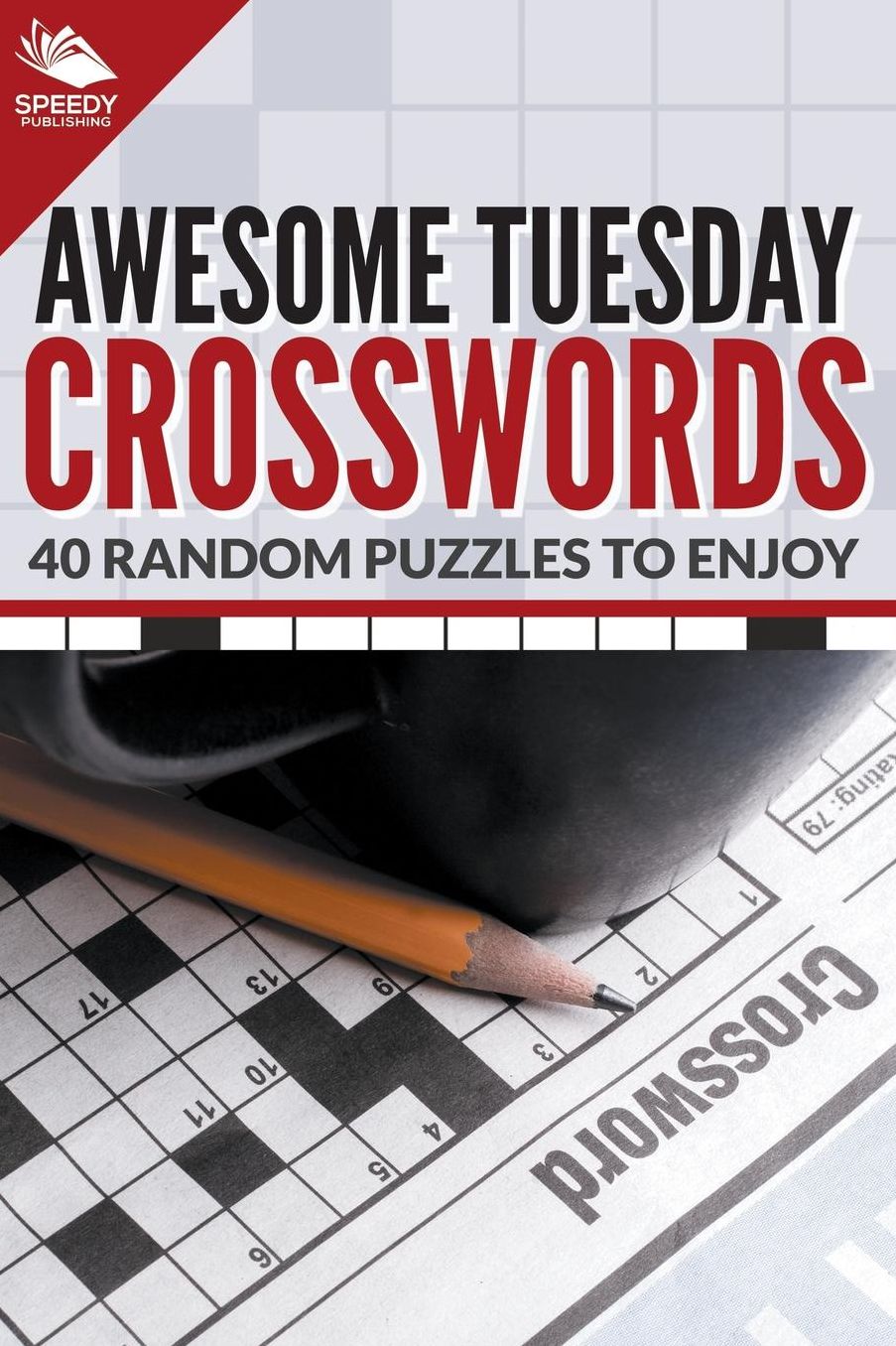 Awesome Tuesday Crosswords: 40 Random Puzzles to Enjoy