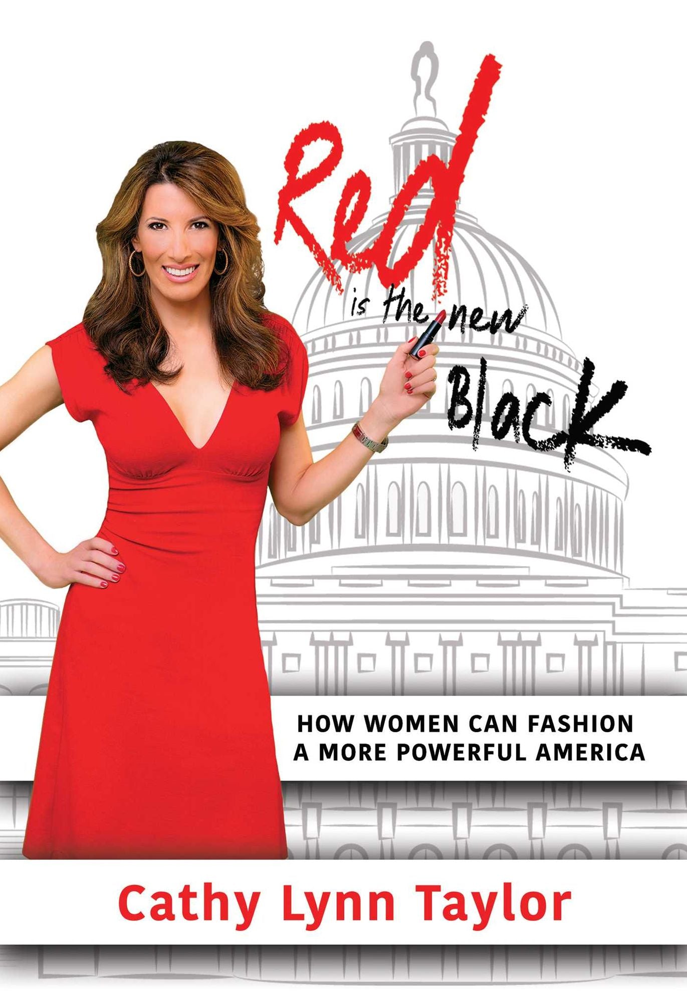Red is the New Black: How Women Can Fashion a More Powerful America