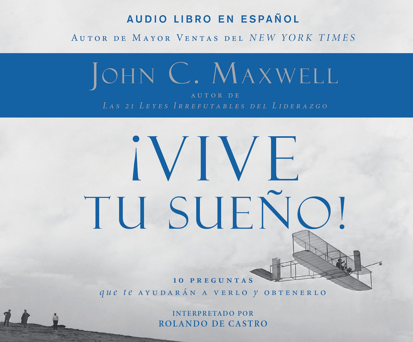 Vive tu sueno! (Live Your Dream): 10 Preguntas que te ayudaran a verlo y obtenerlo