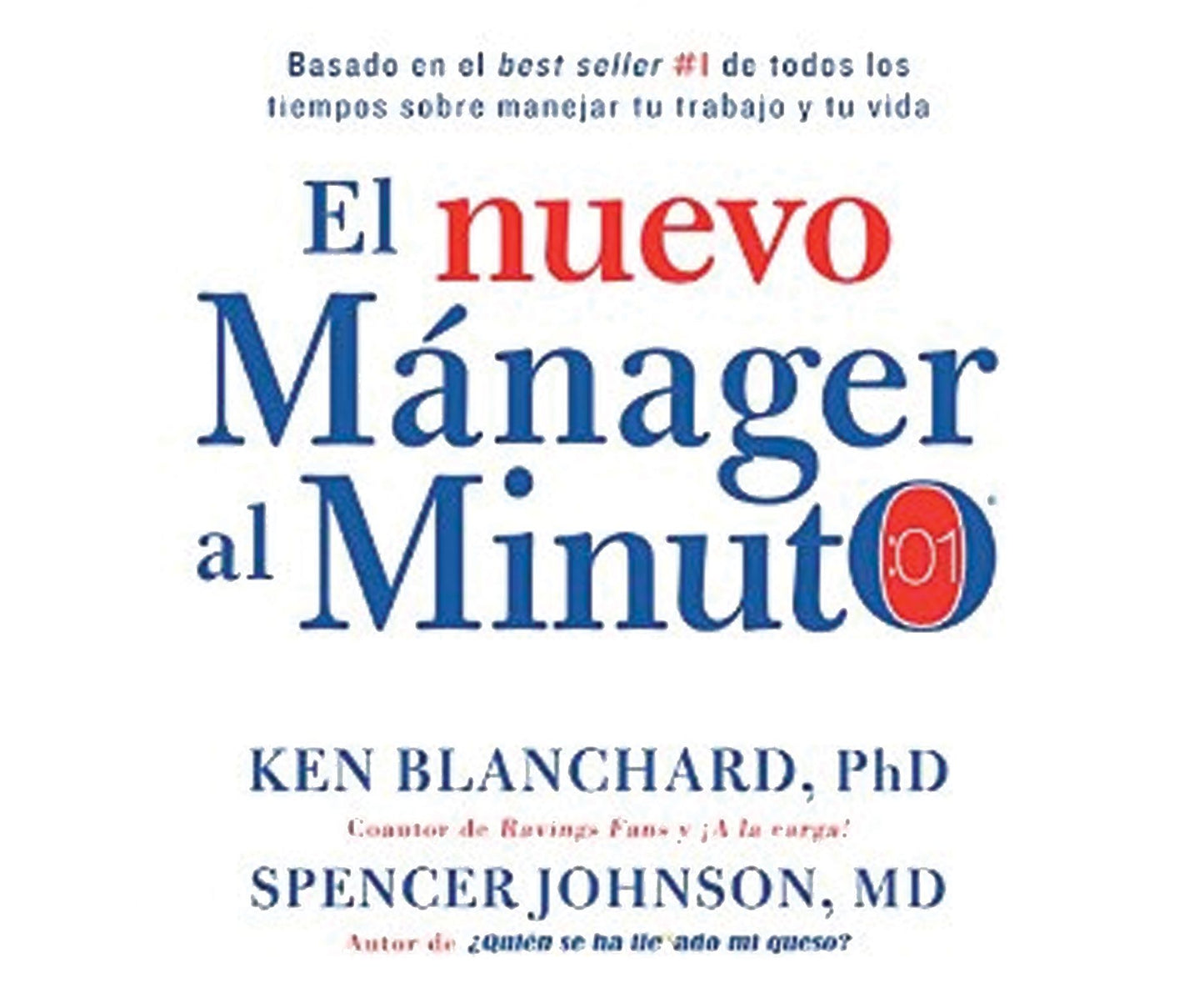 El nuevo manager al minuto (The New One Minute Manager)