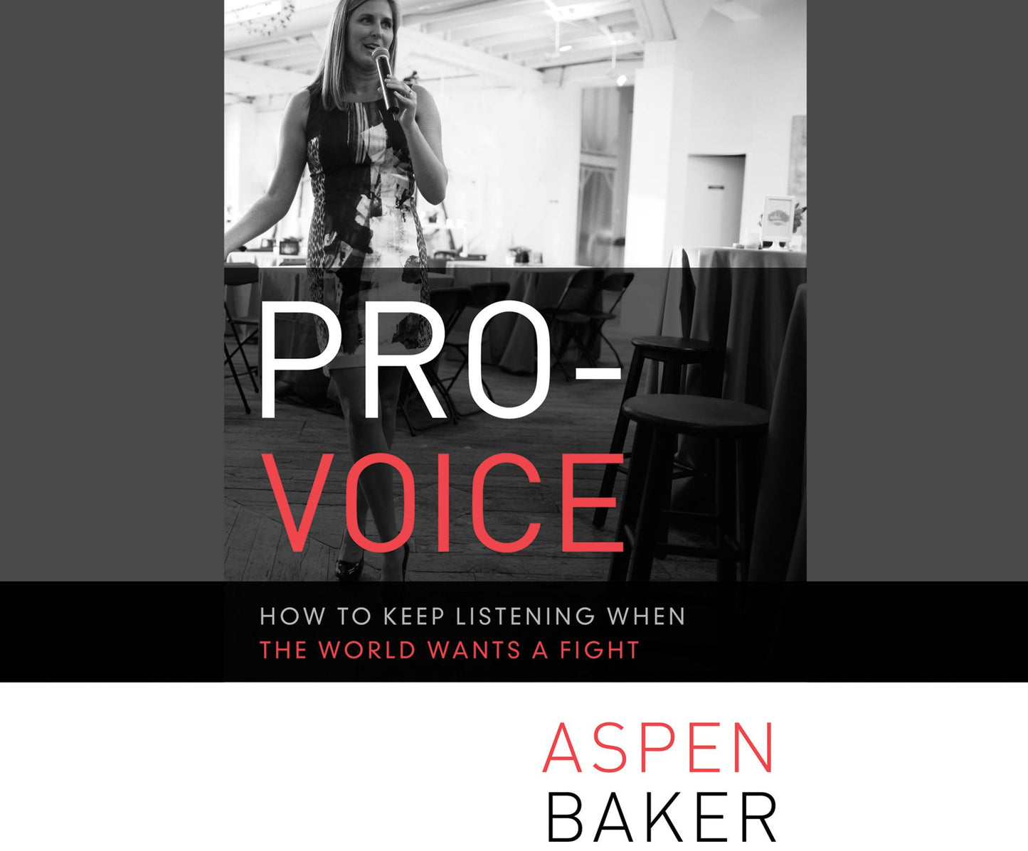 Pro-Voice: How to Keep Listening When the World Wants a Fight