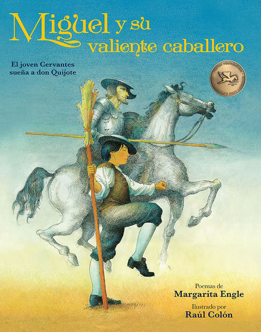 Miguel's Brave Knight: Young Cervantes and His Dream of Don Quixote
