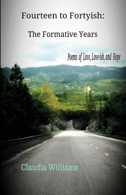 Fourteen to Fortyish: The Formative Years