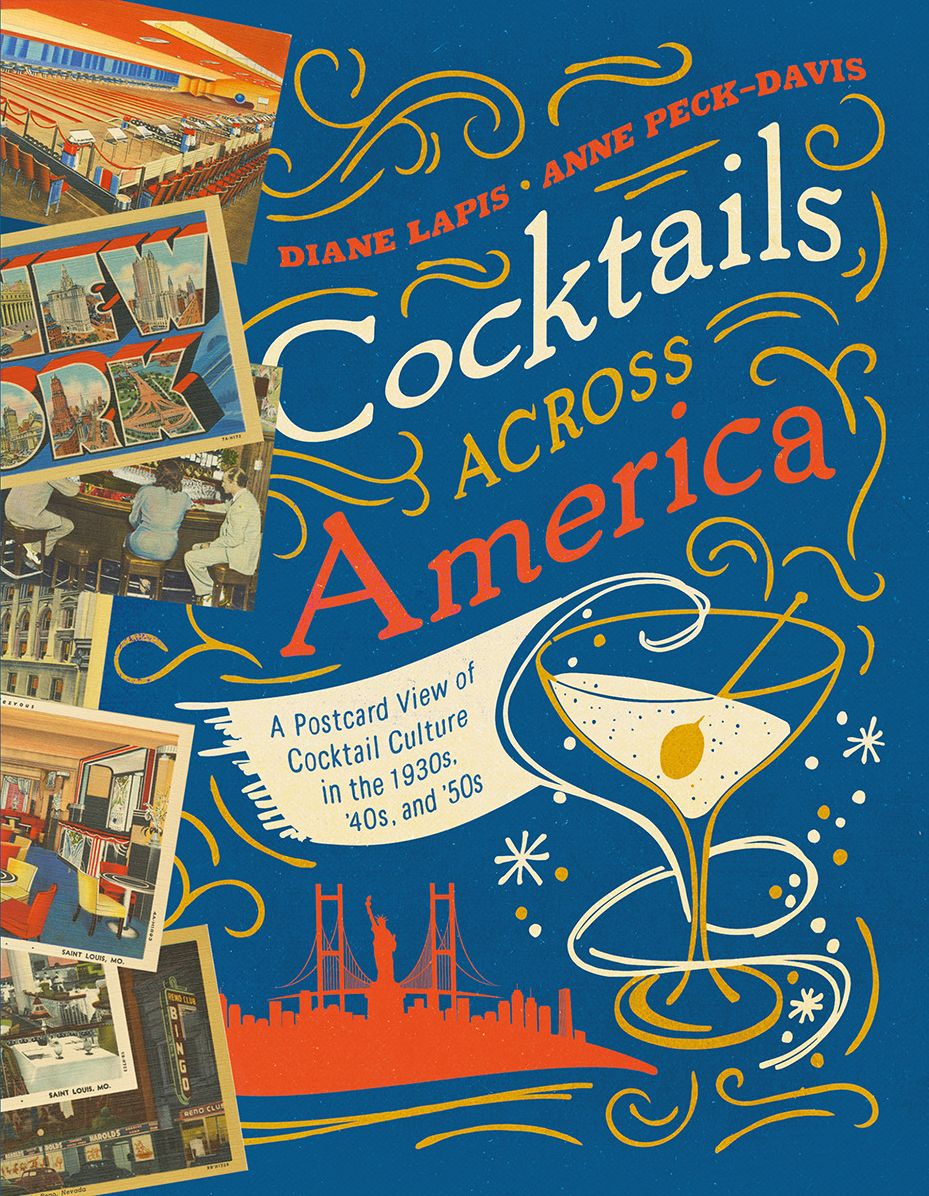 Cocktails Across America: A Postcard View of Mid-Century Cocktail Culture