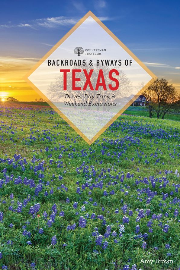 Backroads & Byways of Texas, 3e