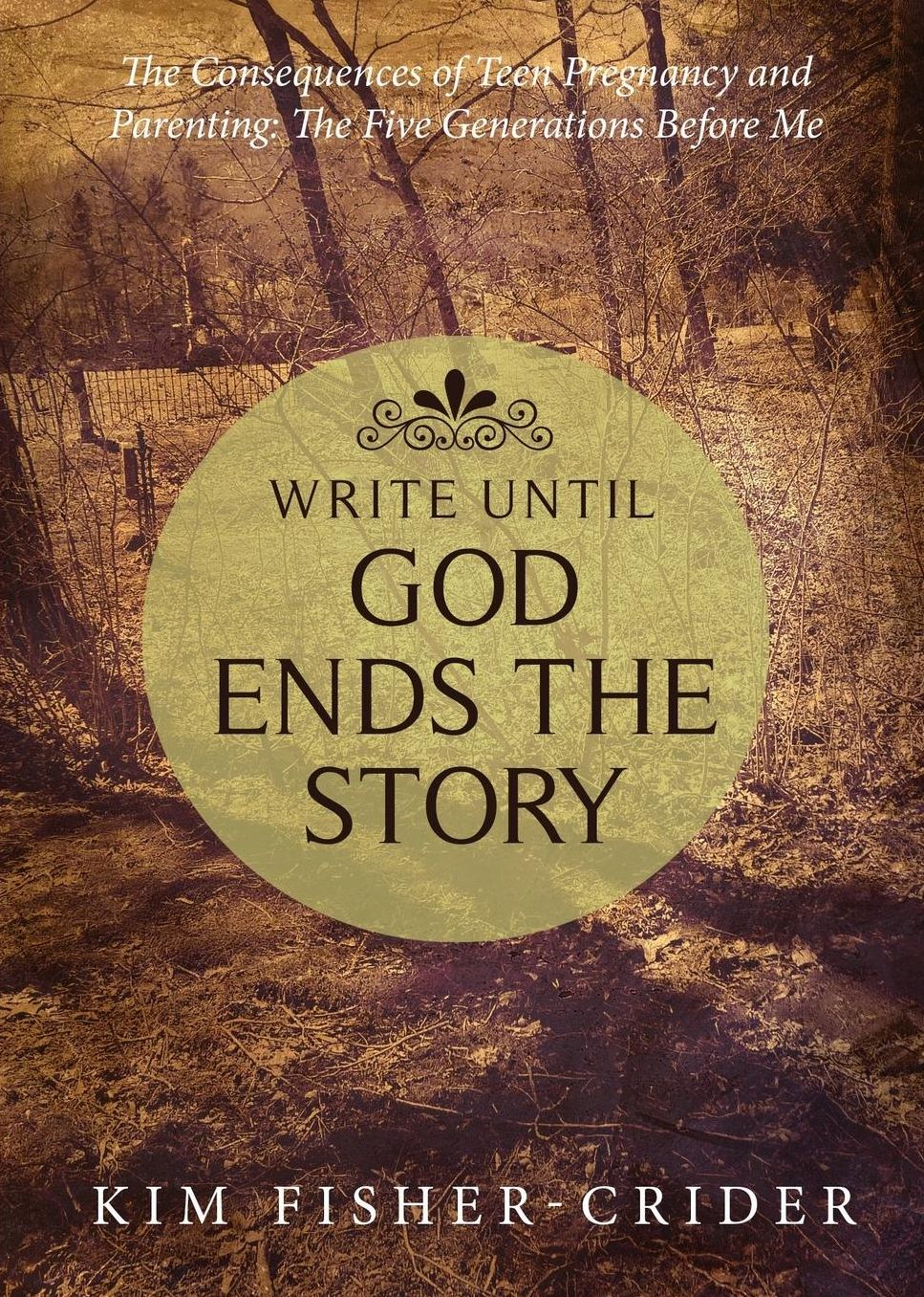 Write Until God Ends the Story