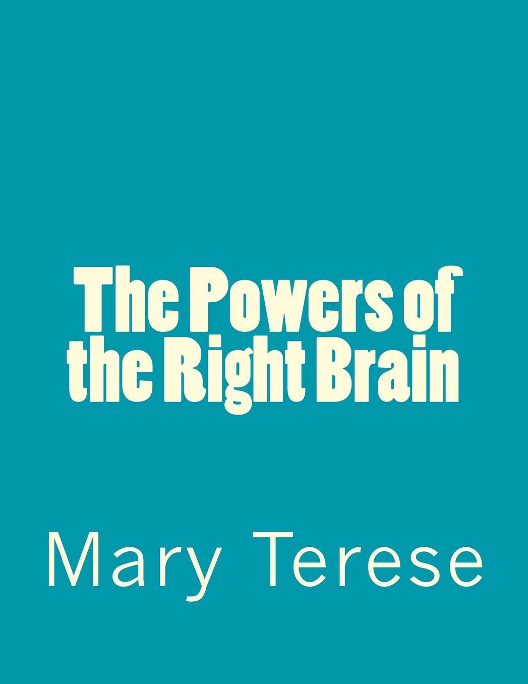 The Powers of the Right Brain: A Stimulating Story for Art Lovers