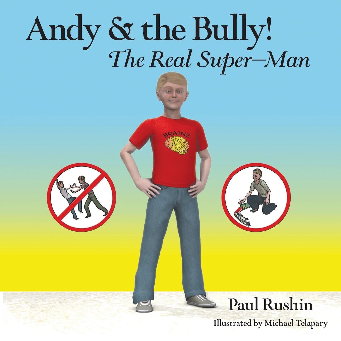 Andy & the Bully!: The Real Super-Man