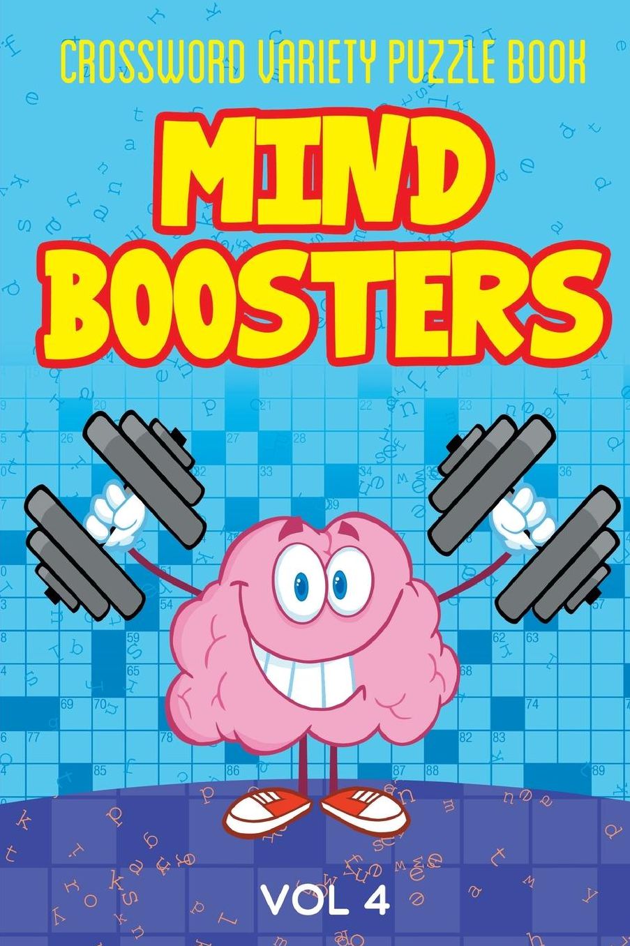 Crossword Variety Puzzle Book: Mind Boosters Vol 4