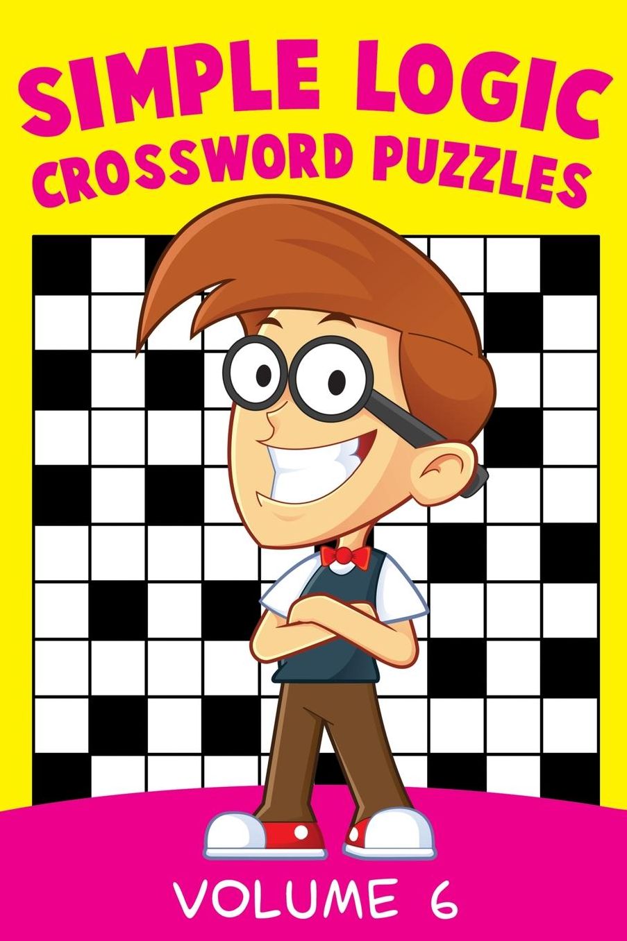 Simple Logic Crossword Puzzles Volume 6