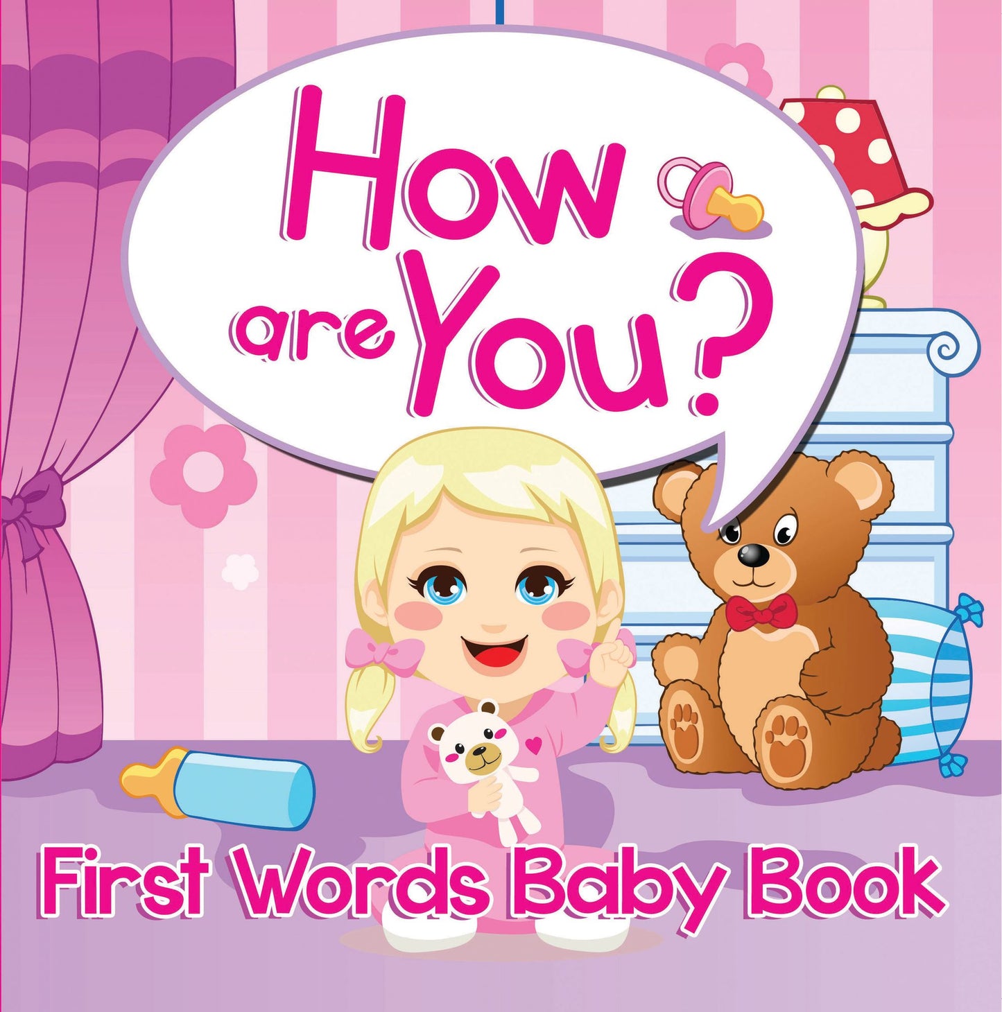 How are You? First Words Baby Book: Sight Word Books
