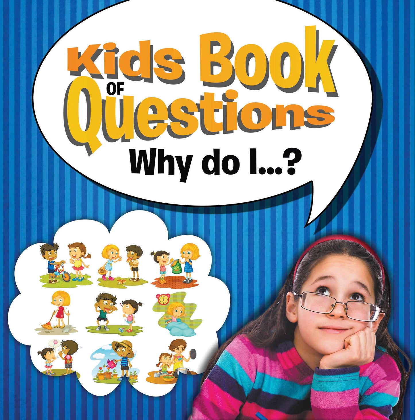 Kids Book of Questions. Why do I...?: Trivia for Kids of All Ages
