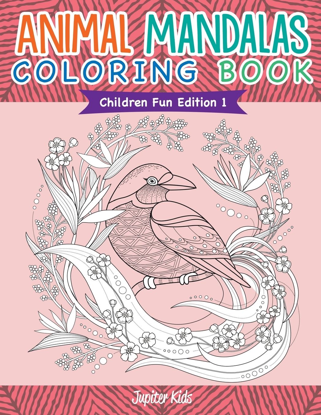 Animal Mandalas Coloring Book Children Fun Edition 1