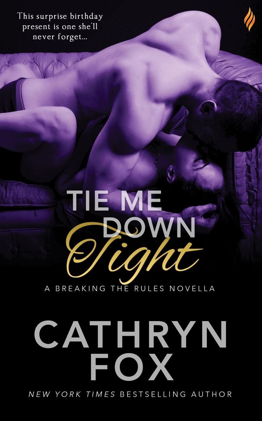 Tie Me Down Tight