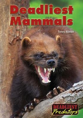 Deadliest Mammals
