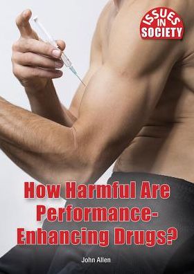 How Harmful Are Performance-Enhancing Drugs?