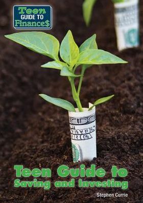 Teen Guide to Saving and Investing