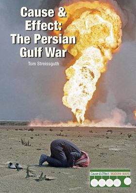 Cause & Effect: The Persian Gulf War