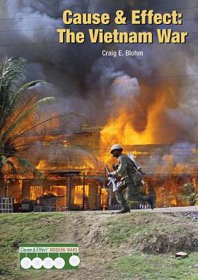 Cause & Effect: The Vietnam War