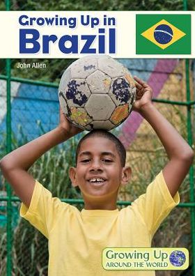 Growing Up in Brazil