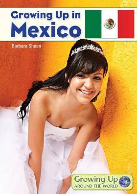 Growing Up in Mexico