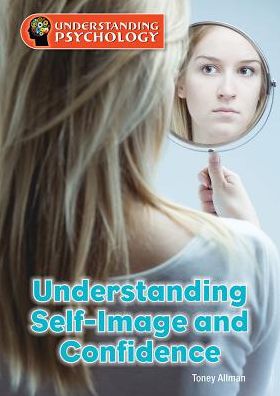 Understanding Self-Image and Confidence