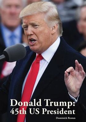 Donald Trump: 45th Us President