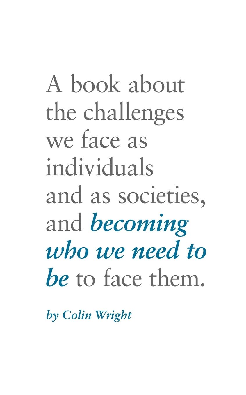 Becoming Who We Need To Be