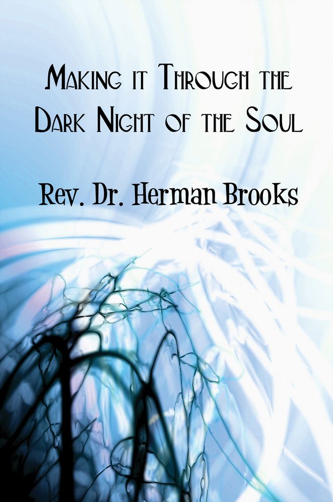 Making it Through the Dark Night of the Soul