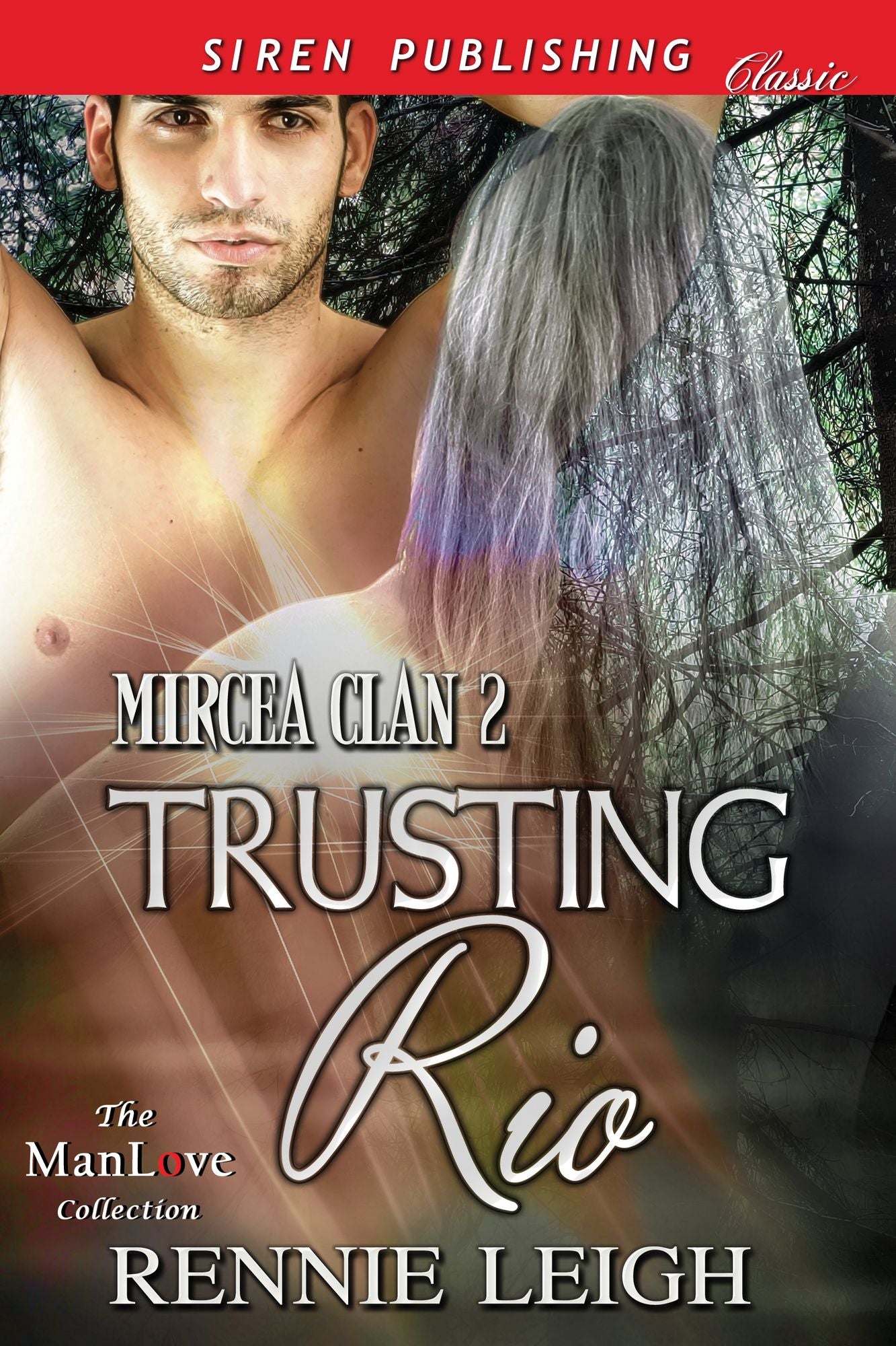 Trusting Rio [Mircea Clan 2] (Siren Publishing Classic ManLove)