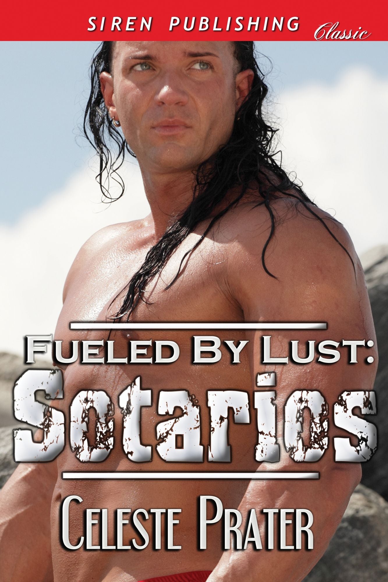 Fueled by Lust: Sotarios (Siren Publishing Classic)