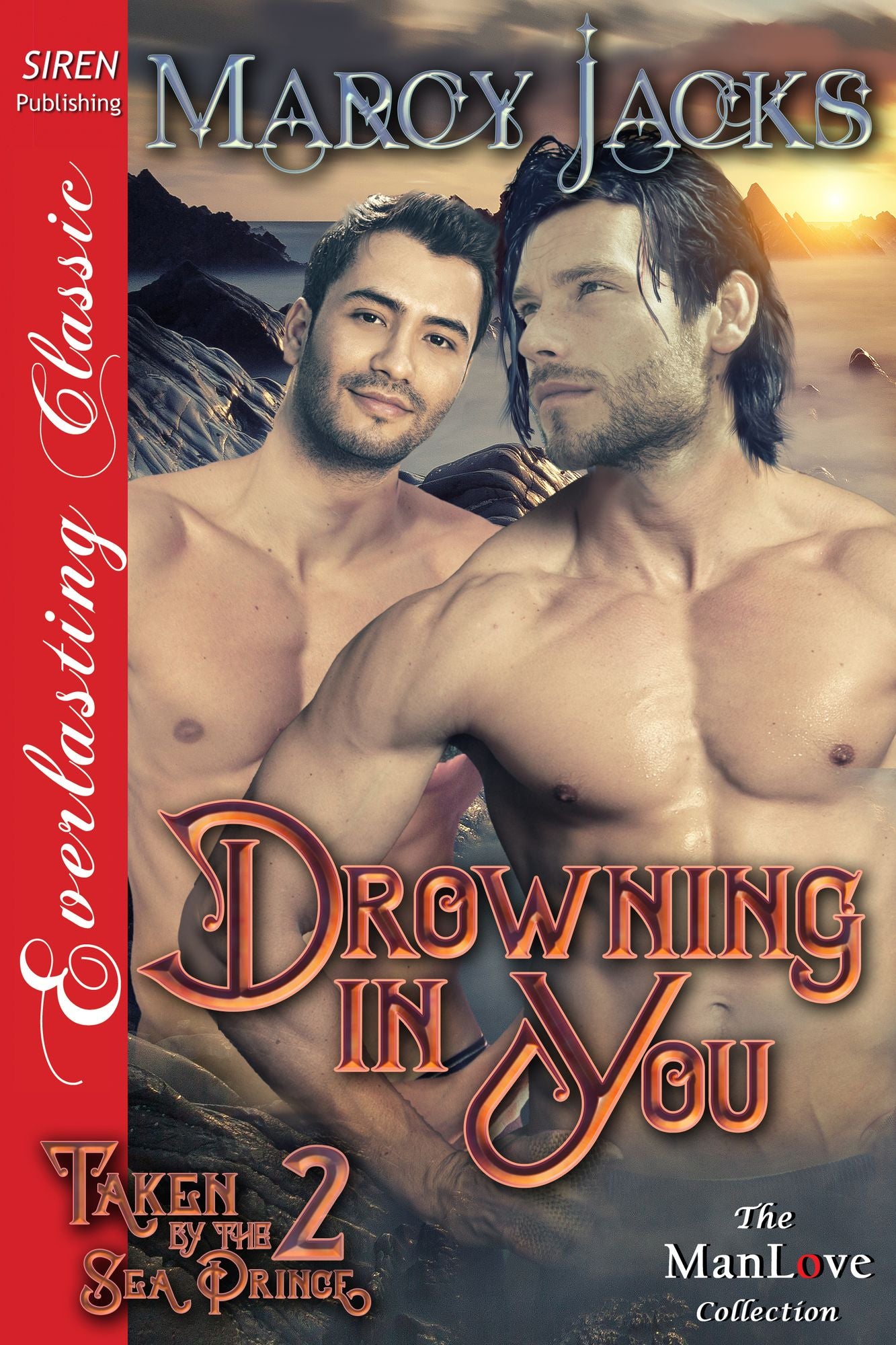 Drowning in You [Taken by the Sea Prince 2] (Siren Publishing Everlasting Classic ManLove)