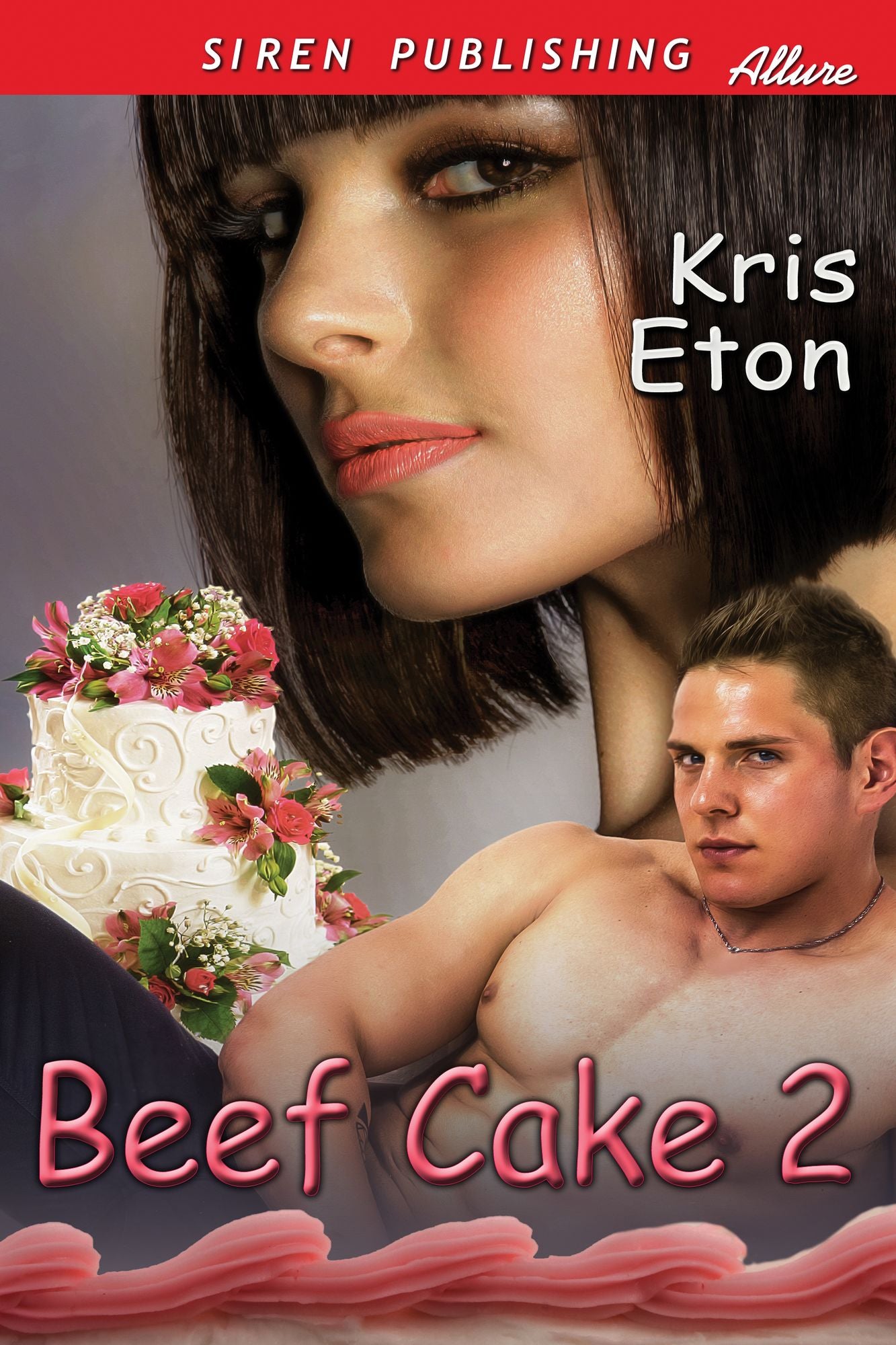 Beef Cake 2 (Siren Publishing Allure)