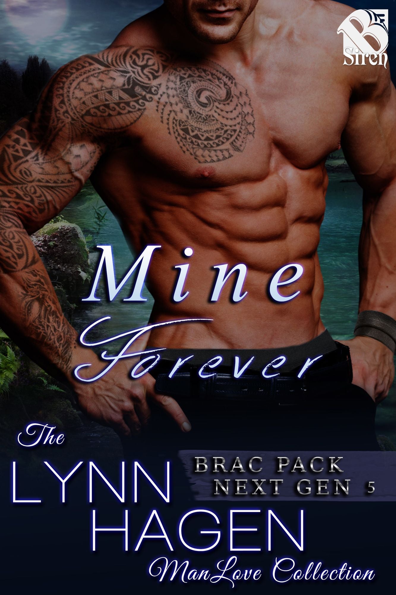 Mine Forever [Brac Pack Next Gen 5] (Siren Publishing The Lynn Hagen ManLove Collection)
