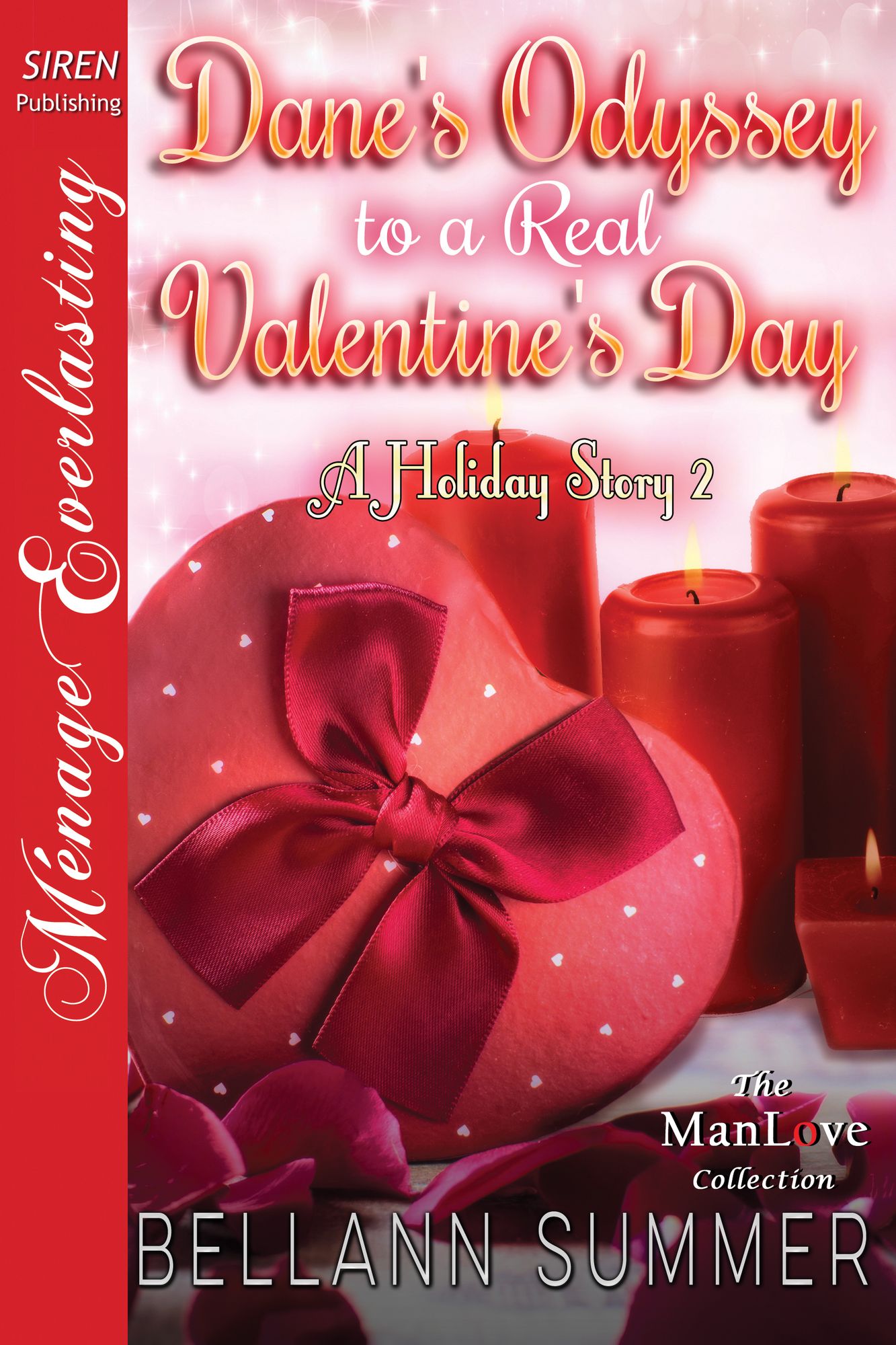 Dane's Odyssey to a Real Valentine's Day [A Holiday Story 2] (Siren Publishing Menage Everlasting ManLove)
