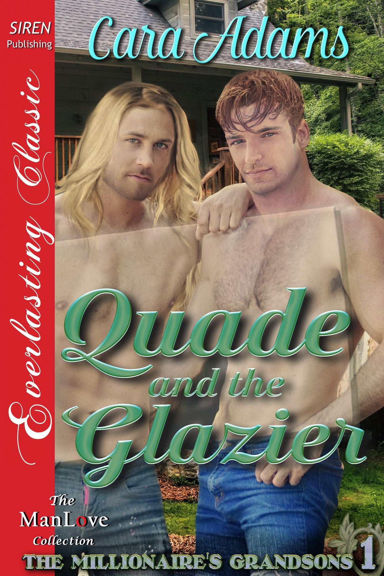 Quade and the Glazier [The Millionaire's Grandsons 1] (Siren Publishing Everlasting Classic ManLove)