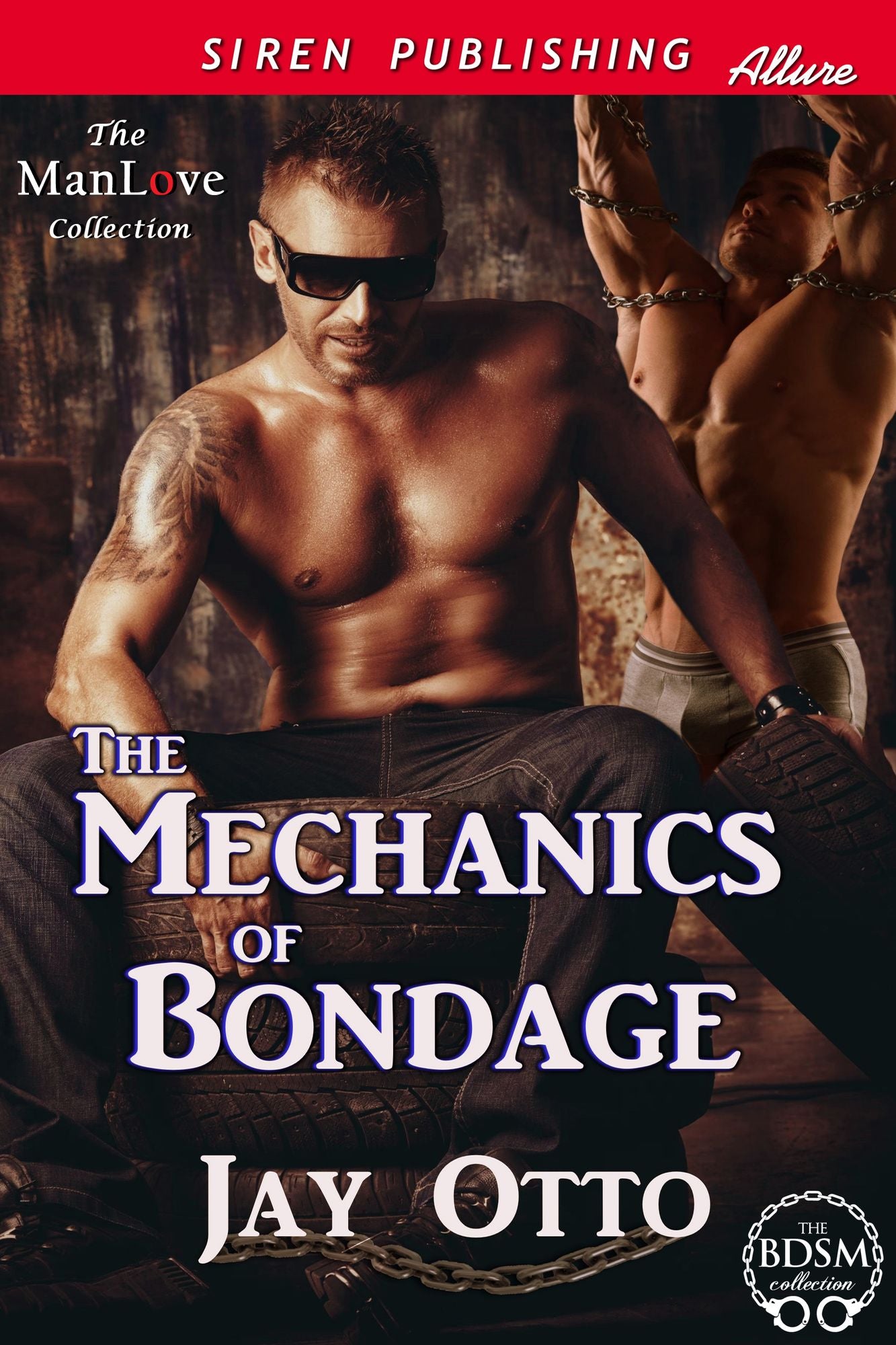 The Mechanics of Bondage (Siren Publishing Allure ManLove)