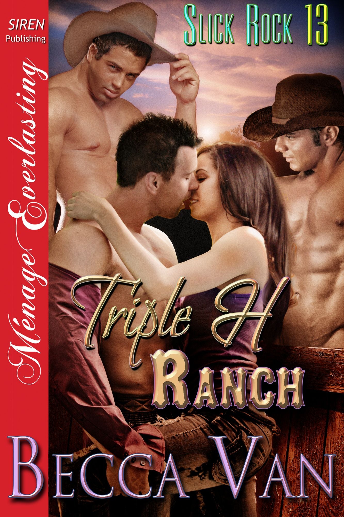 Triple H Ranch [Slick Rock 13] (Siren Publishing Menage Everlasting)