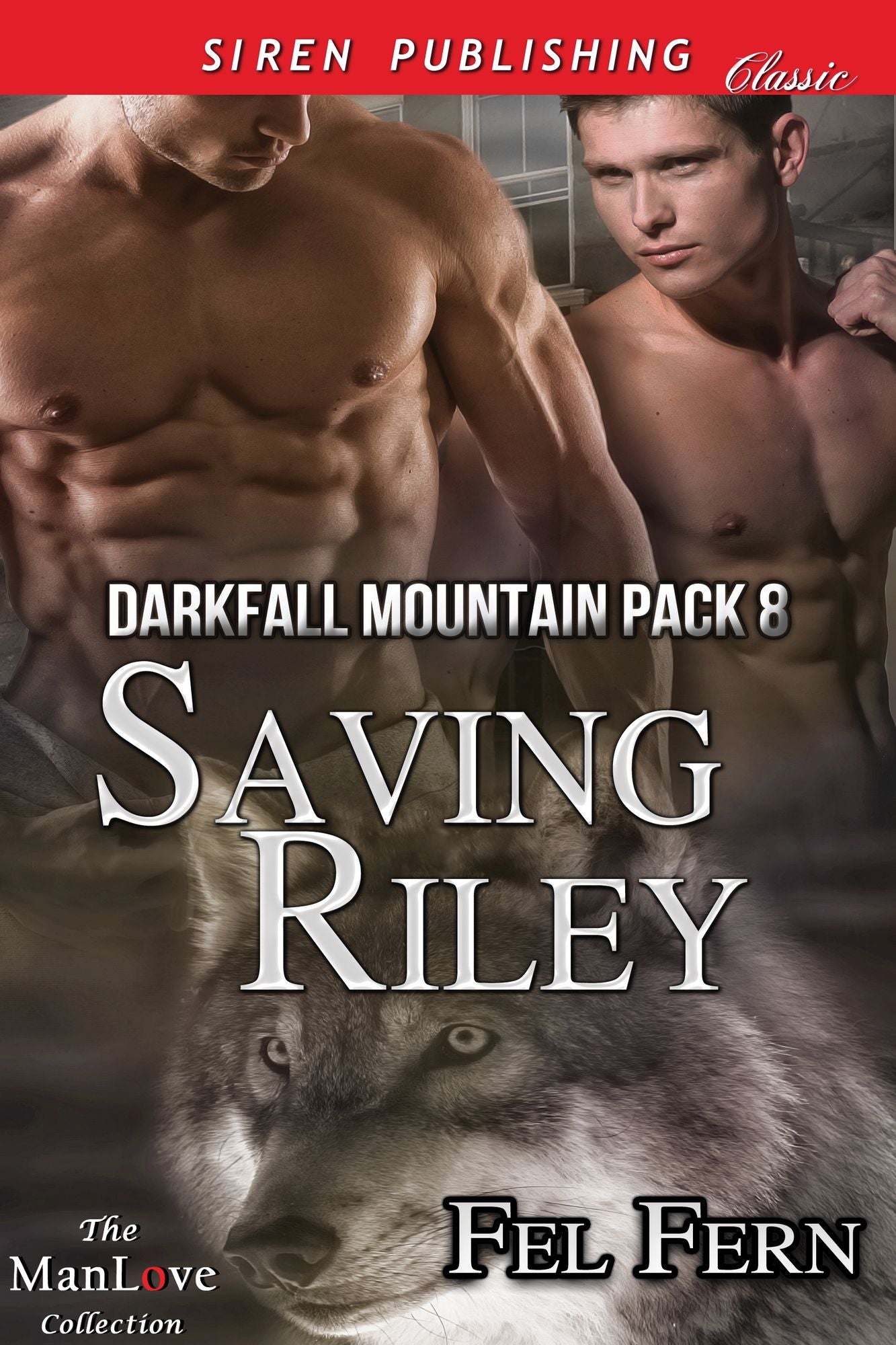Saving Riley [Darkfall Mountain Pack 8] (Siren Publishing Classic ManLove)