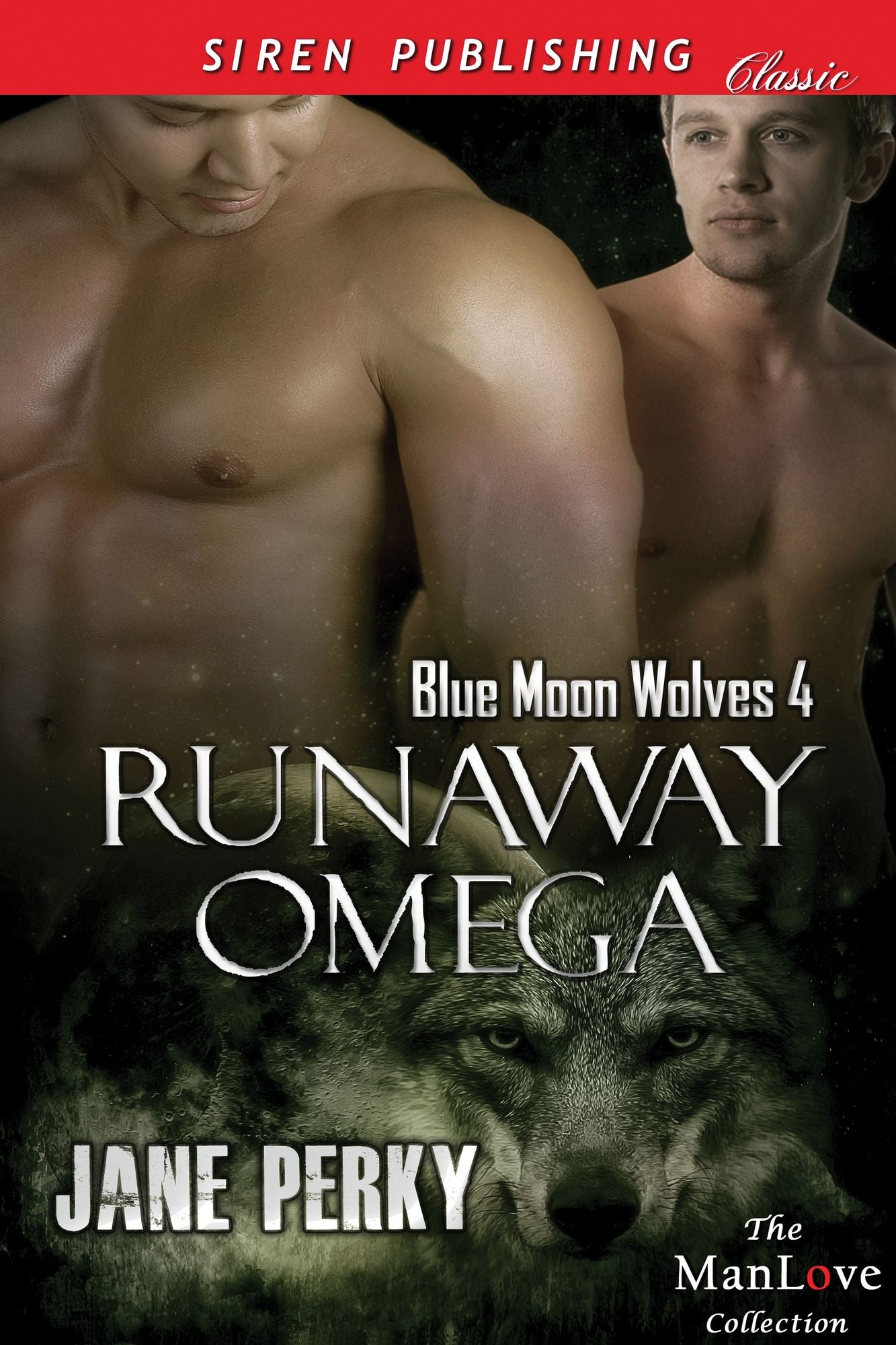 Runaway Omega [Blue Moon Wolves 4] (Siren Publishing Classic ManLove)