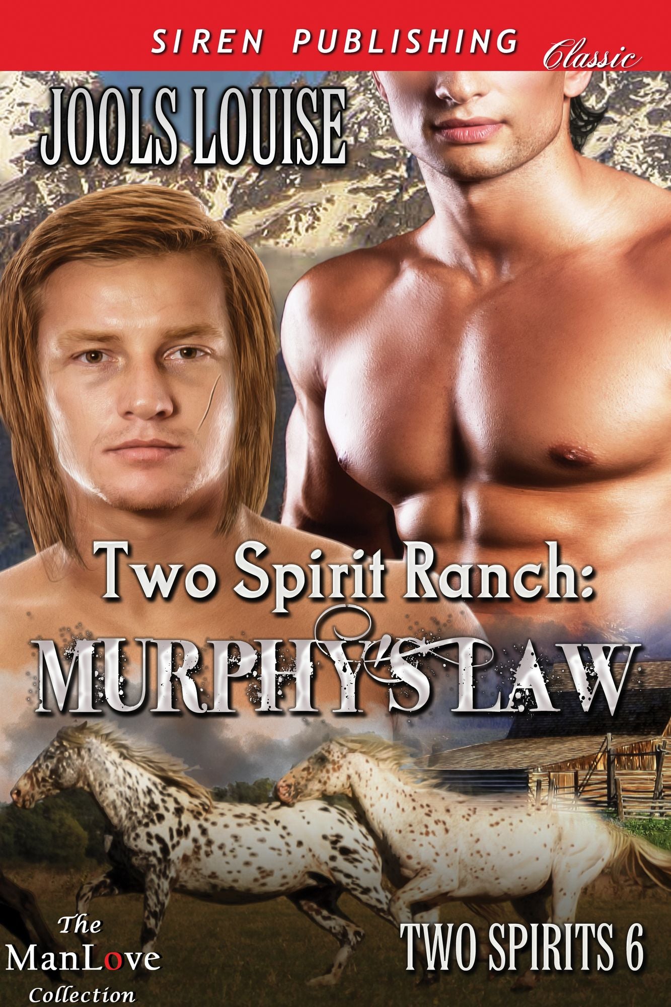 Two Spirit Ranch: Murphy's Law [Two Spirits 6] (Siren Publishing Classic ManLove)