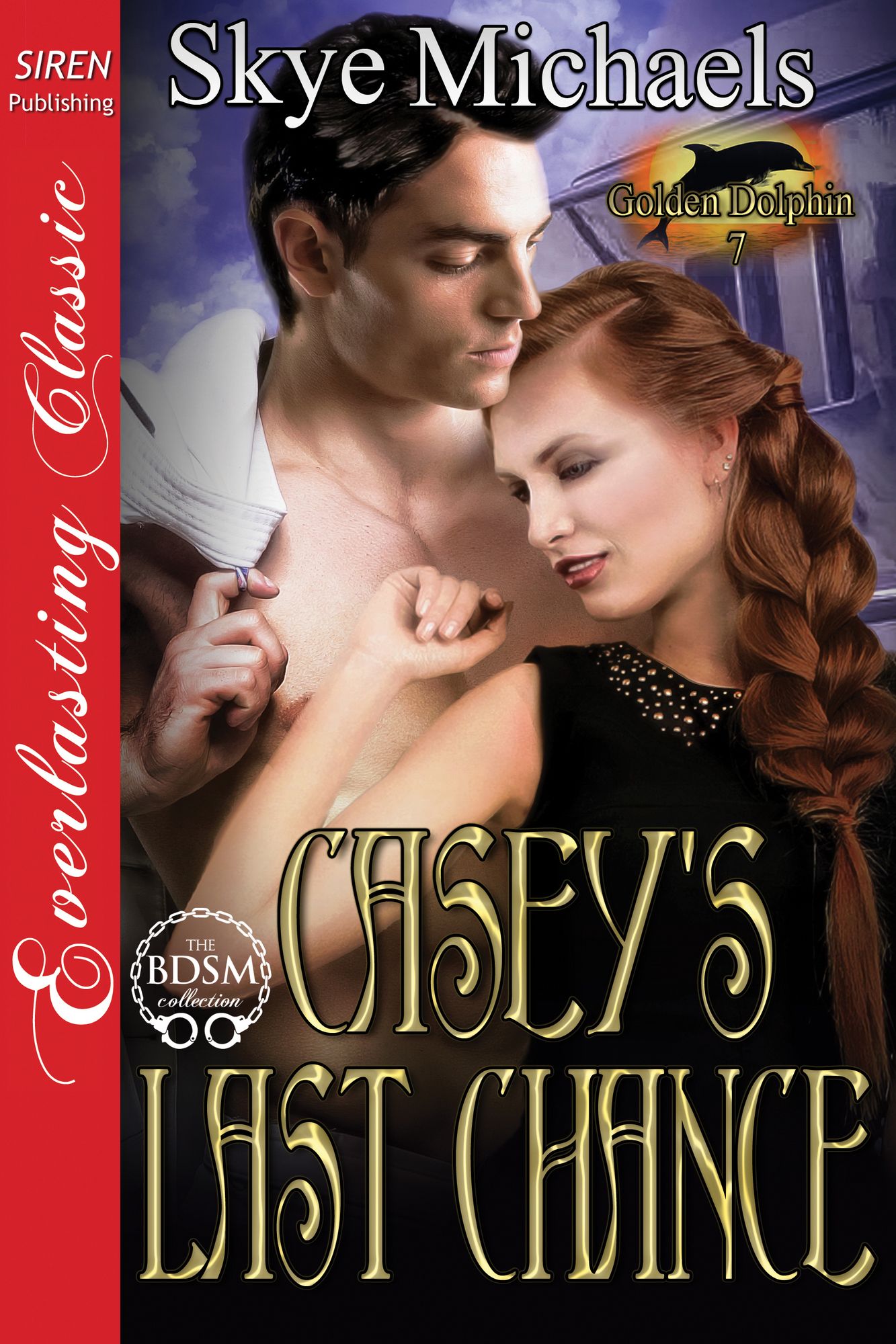Casey's Last Chance [Golden Dolphin 7] (Siren Publishing Everlasting Classic)