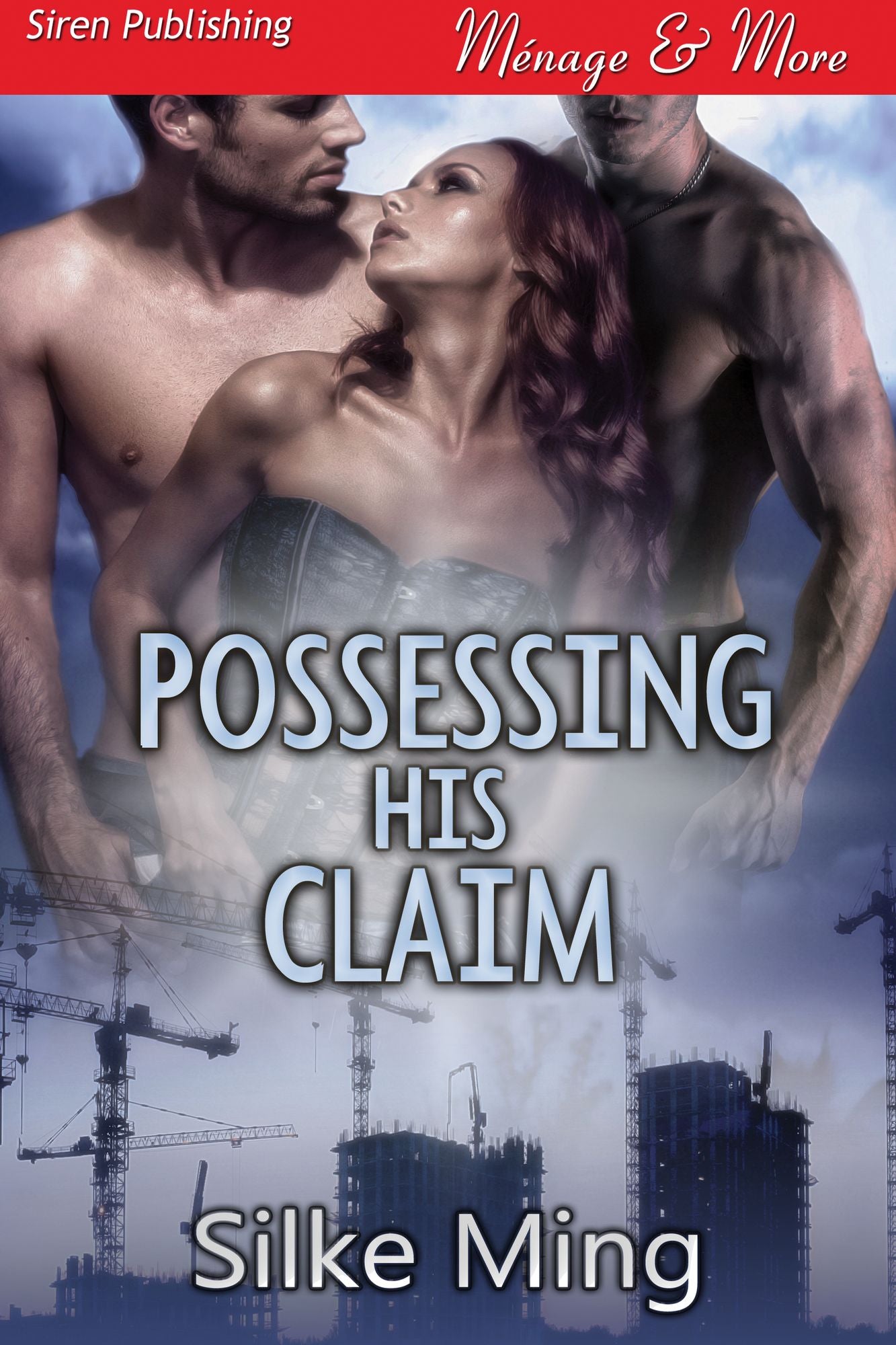 Possessing His Claim [Sequel to Staking His Claim] (Siren Publishing Menage and More)