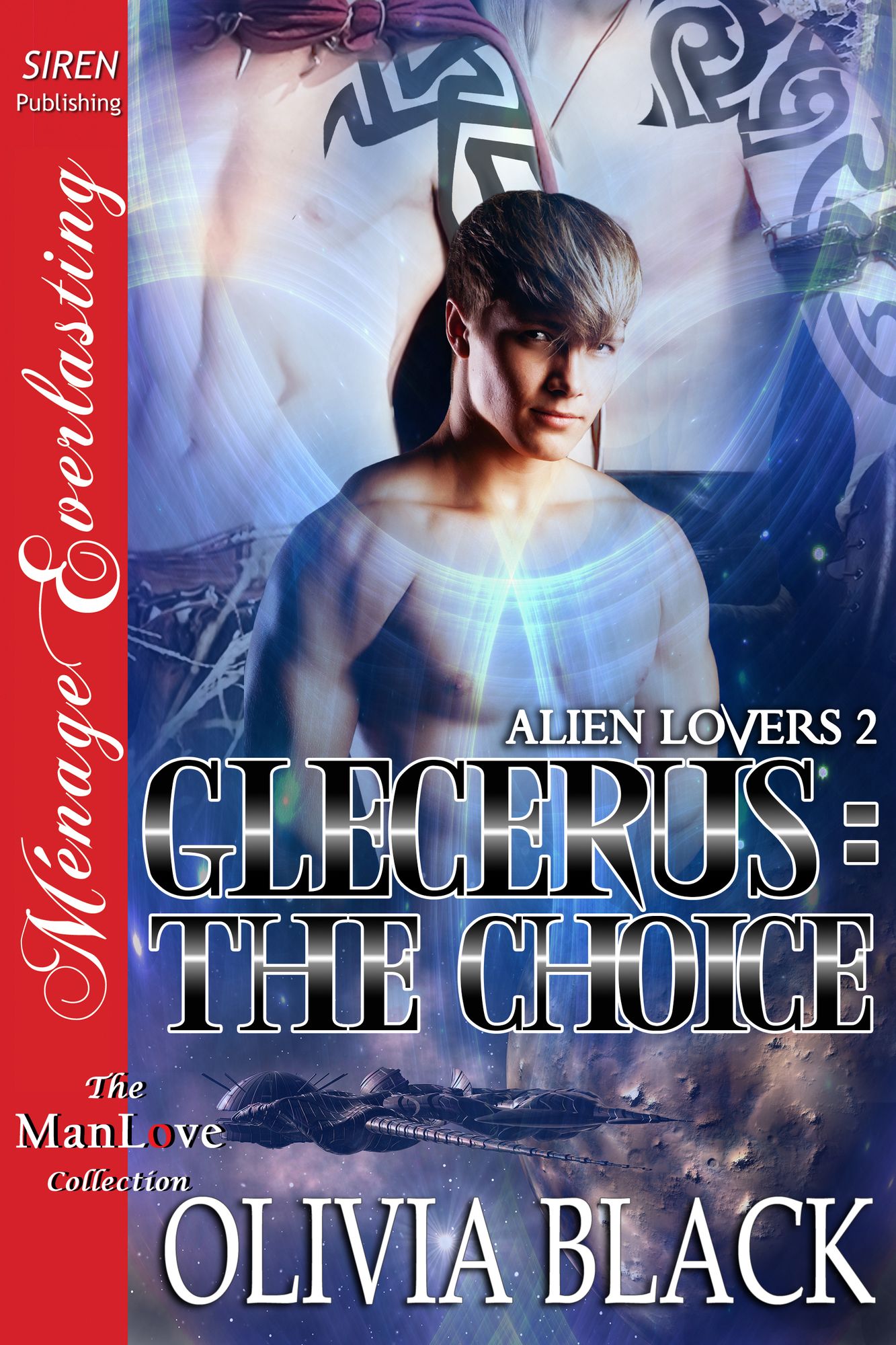 Glecerus: The Choice [Alien Lovers 2] (Siren Publishing Menage Everlasting ManLove)