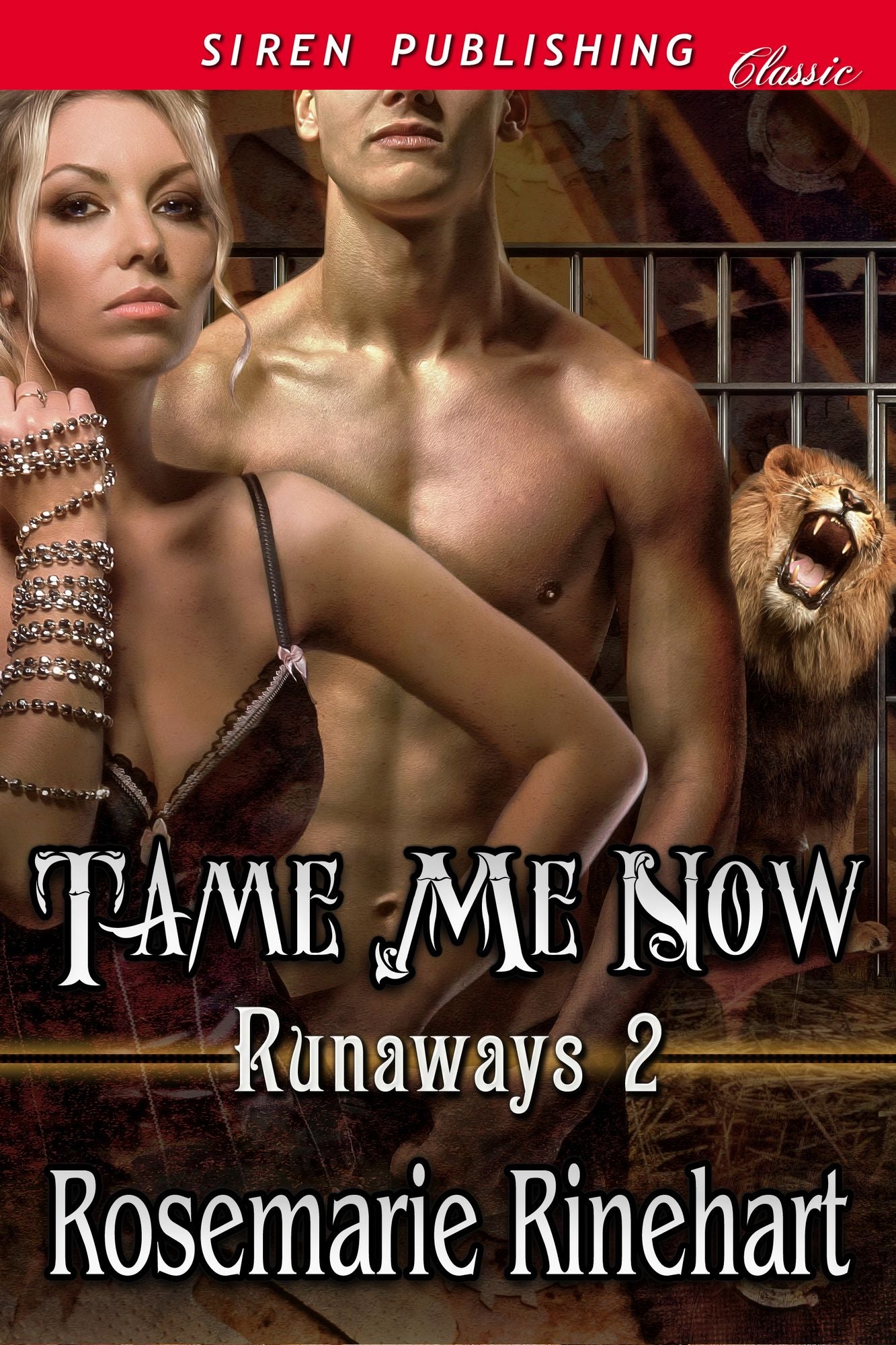 Tame Me Now [Runaways 2] (Siren Publishing Classic)
